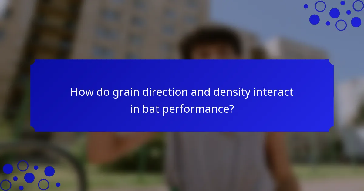 How do grain direction and density interact in bat performance?