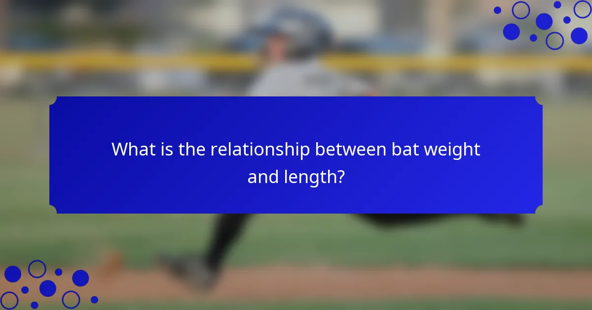 What is the relationship between bat weight and length?
